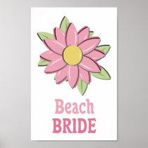 Pink Flower Beach Bride Poster