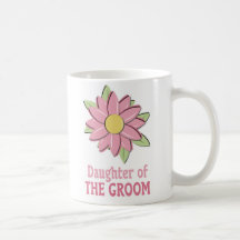 Pink Flower Groom Daughter Coffee Mug