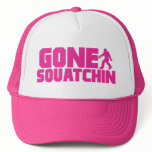 PINK GONE SQUATCHIN Trucker Hat *BEST VERSION*