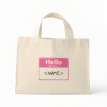 Pink Hello My Name is, <NAME> Canvas Bags