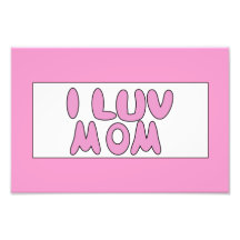 Pink I Luv Mom Sign Photo Print