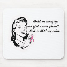 Pink is Not My Colour! Mouse Pads