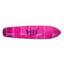 Pink... it's a way of life skateboards