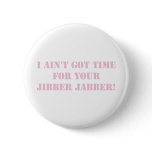 Pink Jibber Jabber Button