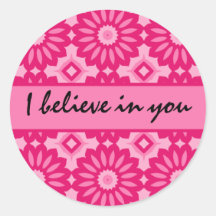 Pink kaleidoscope. I believe in you encouragement Sticker