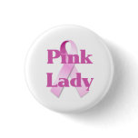 Pink Lady Breast Cancer Button