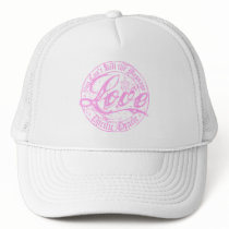 Pink LOVE- You Can't Kill the Message Hats