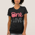 Pink "One Love" Tshirts