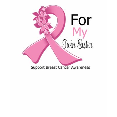 Pink Ribbon For My Twin Sister - Breast Cancer Tee Shirt
