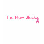 pink-ribbon, Pink Is, The New Black. t-shirts