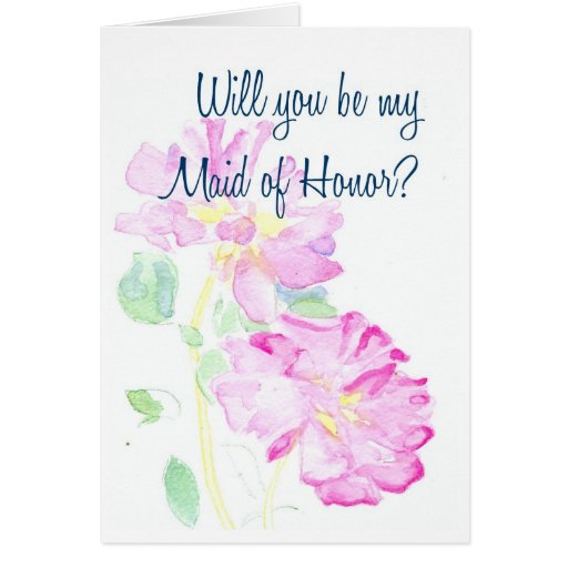 Pink Roses Maid of Honor Request Greeting Card