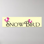 Pink Snowbird posters