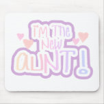 Pink Text I'm the New Aunt    mousepads