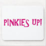 PINKIES PINK MOUSE PAD