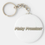 Pinky Promise? Key Chains