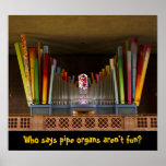 Pipe organs are fun poster