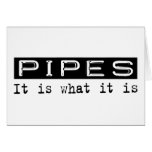 Pipes It Is Card