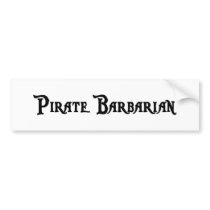 Pirate Barbarian Bumper Sticker