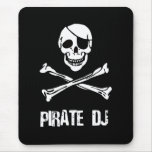 Pirate DJ mousepads