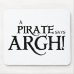 Pirate says ARGH mousepads