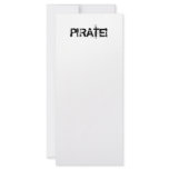 PIRATE! Slogan in grunge font. Black and White. rack cards