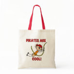 Pirates Are Cool Bags