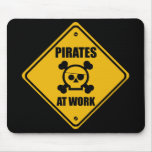 Pirates At Work Sign - Mousepad