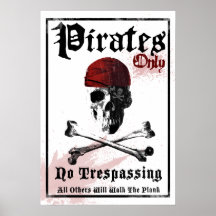 Pirates Only Posters