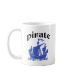 Pirates original design! coffee mugs