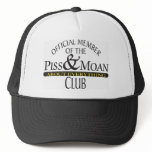 PISS&amp;MOAN Trucker Hat