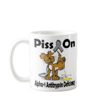 Piss On Alpha-1 Antitrypsin Deficiency Mugs