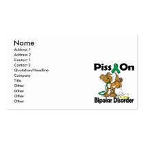 Piss On Bipolar Disorder Business Cards