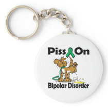 Piss On Bipolar Disorder Key Chain