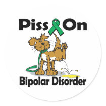 Piss On Bipolar Disorder Stickers