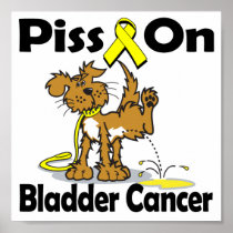 Piss On Bladder Cancer Print