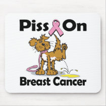 Piss On Breast Cancer Mousepad