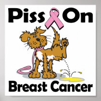Piss On Breast Cancer Print