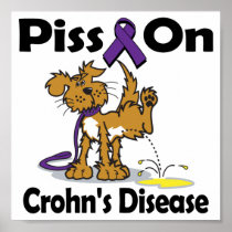 Piss On Crohn's Disease (purple) Posters