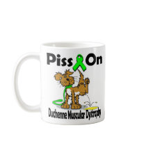 Piss On Duchenne Muscular Dystrophy Coffee Mugs