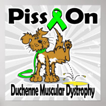 Piss On Duchenne Muscular Dystrophy Poster