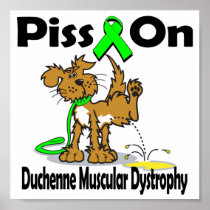 Piss On Duchenne Muscular Dystrophy Posters