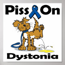 Piss On Dystonia Print