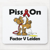 Piss On Factor V Leiden Mousemats