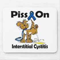 Piss On Interstitial Cystitis Mousepad