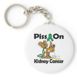 Piss On Kidney Cancer keychains