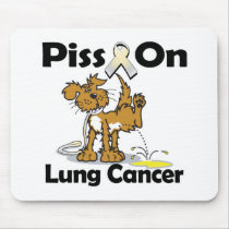 Piss On Lung Cancer Mouse Pad
