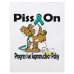 Piss On Progressive Supranuclear Palsy flyers