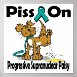 Piss On Progressive Supranuclear Palsy posters