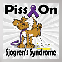Piss On Sjogrens Syndrome Print