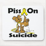 Piss On Suicide Mouse Pads